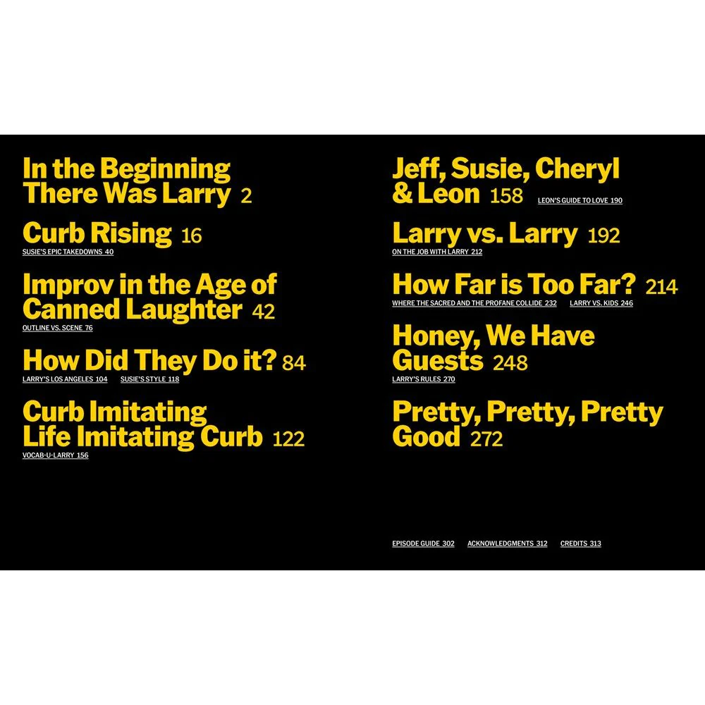 No Lessons Learned: The Making of Curb Your Enthusiasm as Told by Larry David and the Cast and Crew 6 No Lessons Learned: The Making of Curb Your Enthusiasm as Told by Larry David and the Cast and Crew