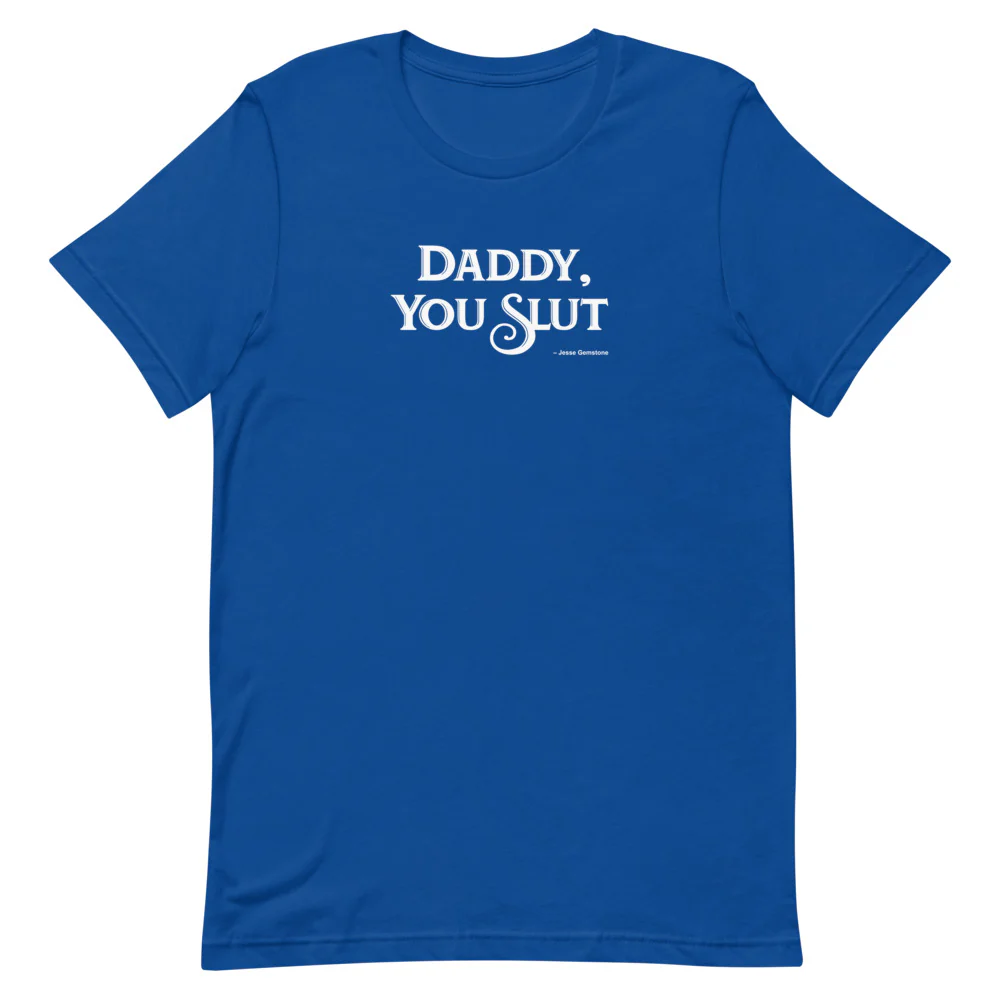 The Righteous Gemstones Daddy, You Slut T-Shirt
