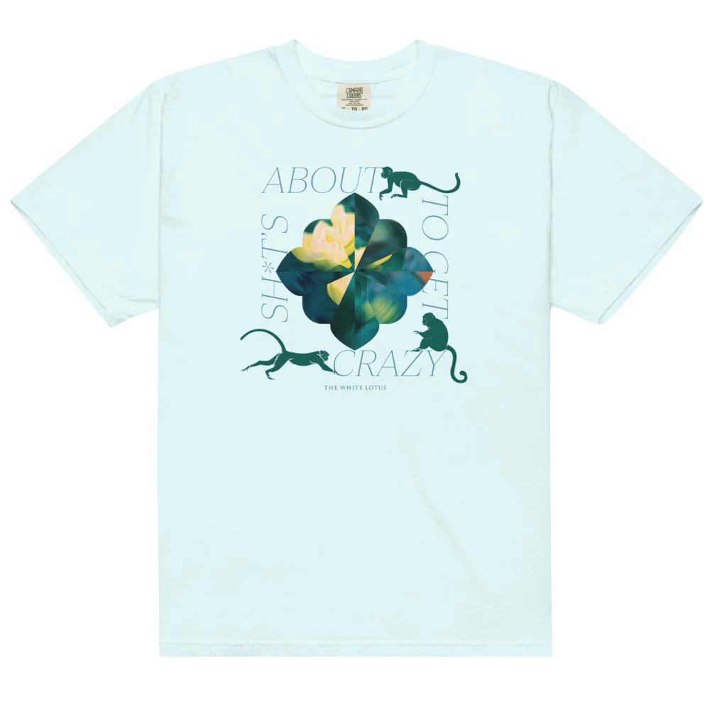 The White Lotus Sh*t's About to Get Crazy Comfort Colors T-Shirt