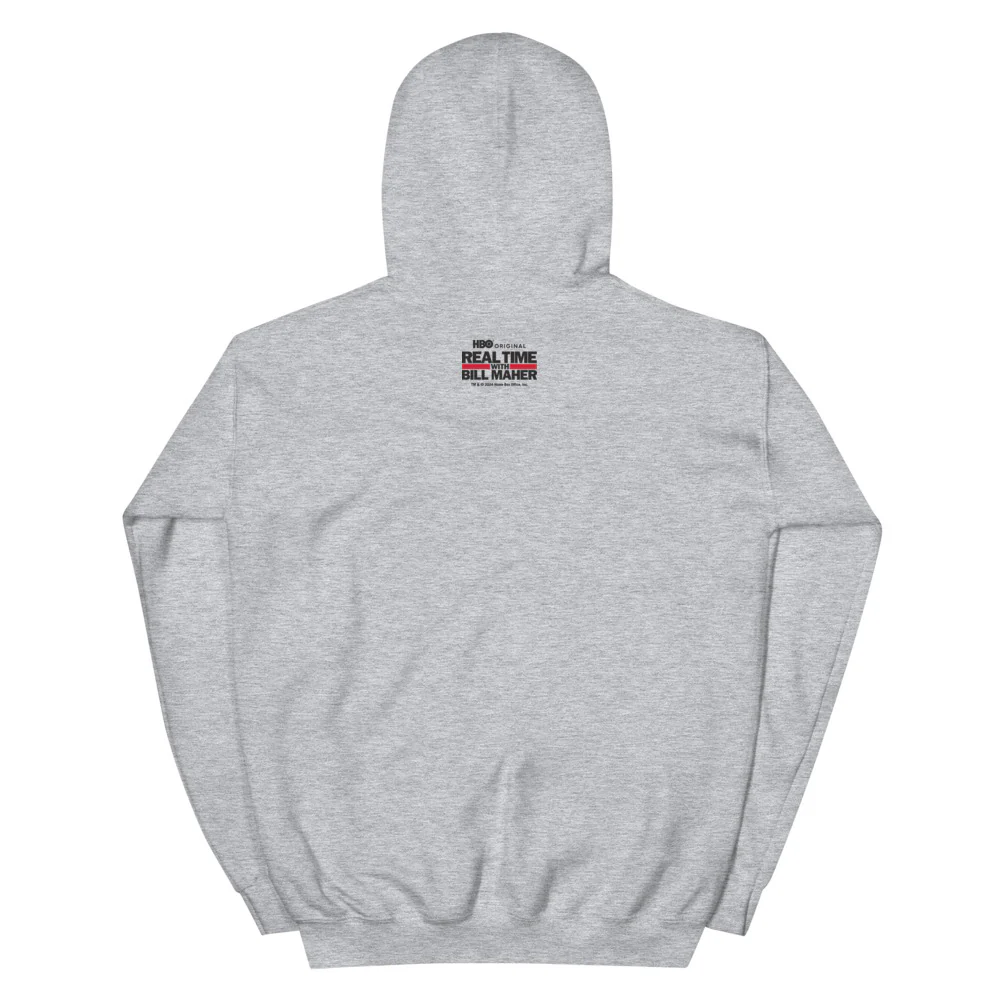 Real Time with Bill Maher Sanity Hoodie