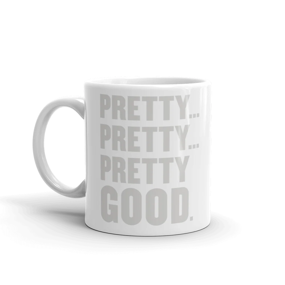 Curb Your Enthusiasm Pretty Pretty Good Mug