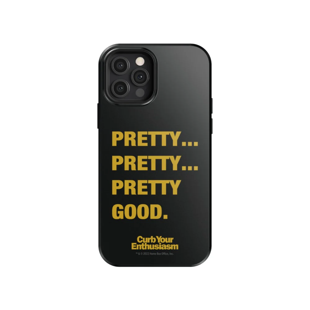 Curb Your Enthusiasm Pretty Pretty Good Phone Case 14 Curb Your Enthusiasm Pretty Pretty Good Phone Case