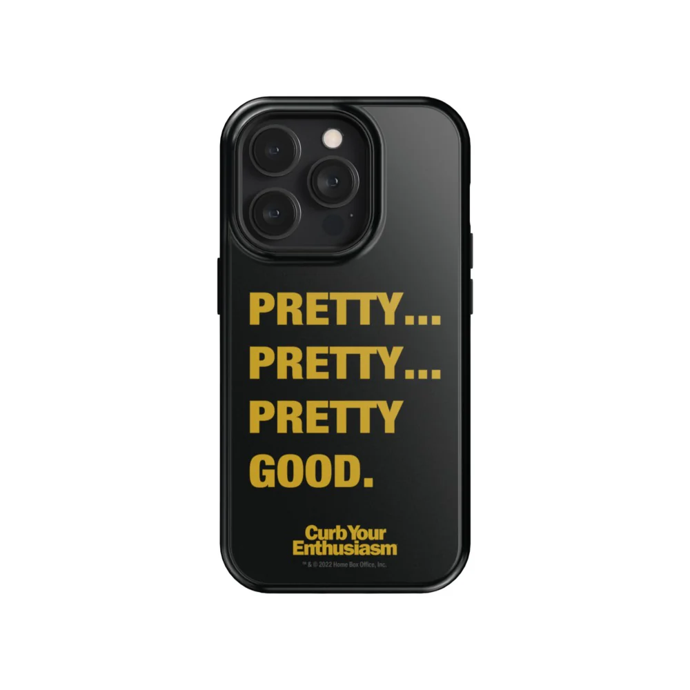 Curb Your Enthusiasm Pretty Pretty Good Phone Case 22 Curb Your Enthusiasm Pretty Pretty Good Phone Case