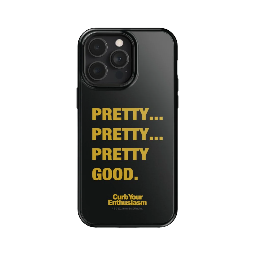 Curb Your Enthusiasm Pretty Pretty Good Phone Case 23 Curb Your Enthusiasm Pretty Pretty Good Phone Case
