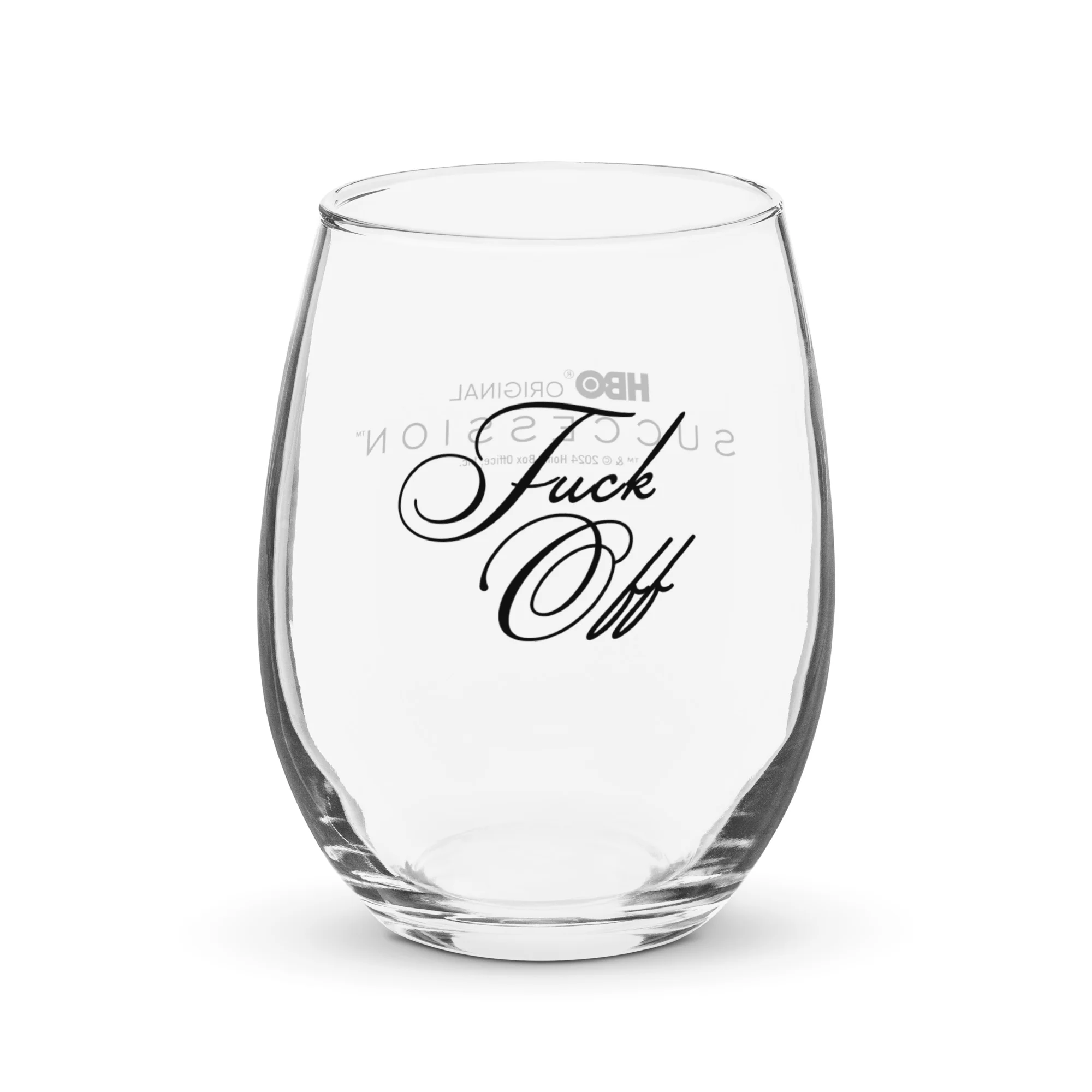 Succession Fuck Off Stemless Wine Glass