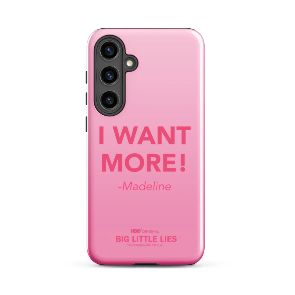 Big Little Lies I Want More! Samsung Tough Case 21 Big Little Lies I Want More! Samsung Tough Case