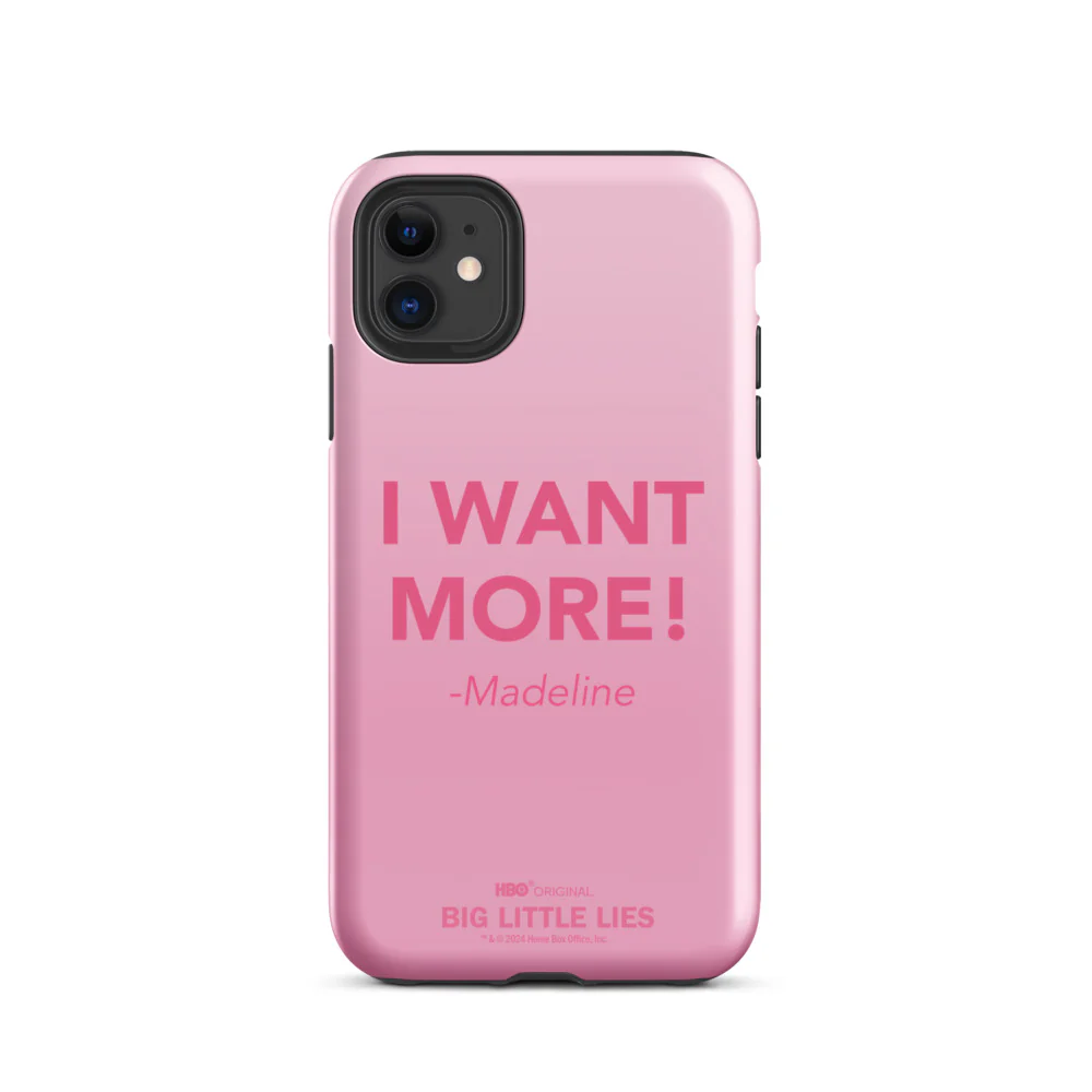 Big Little Lies I Want More! iPhone Tough Case