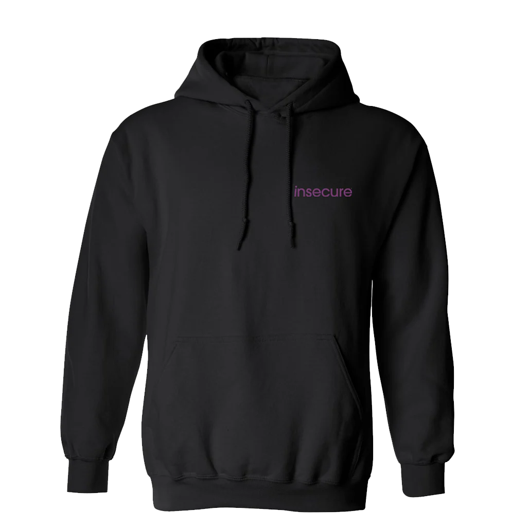 Insecure Onward, Okay? Hoodie