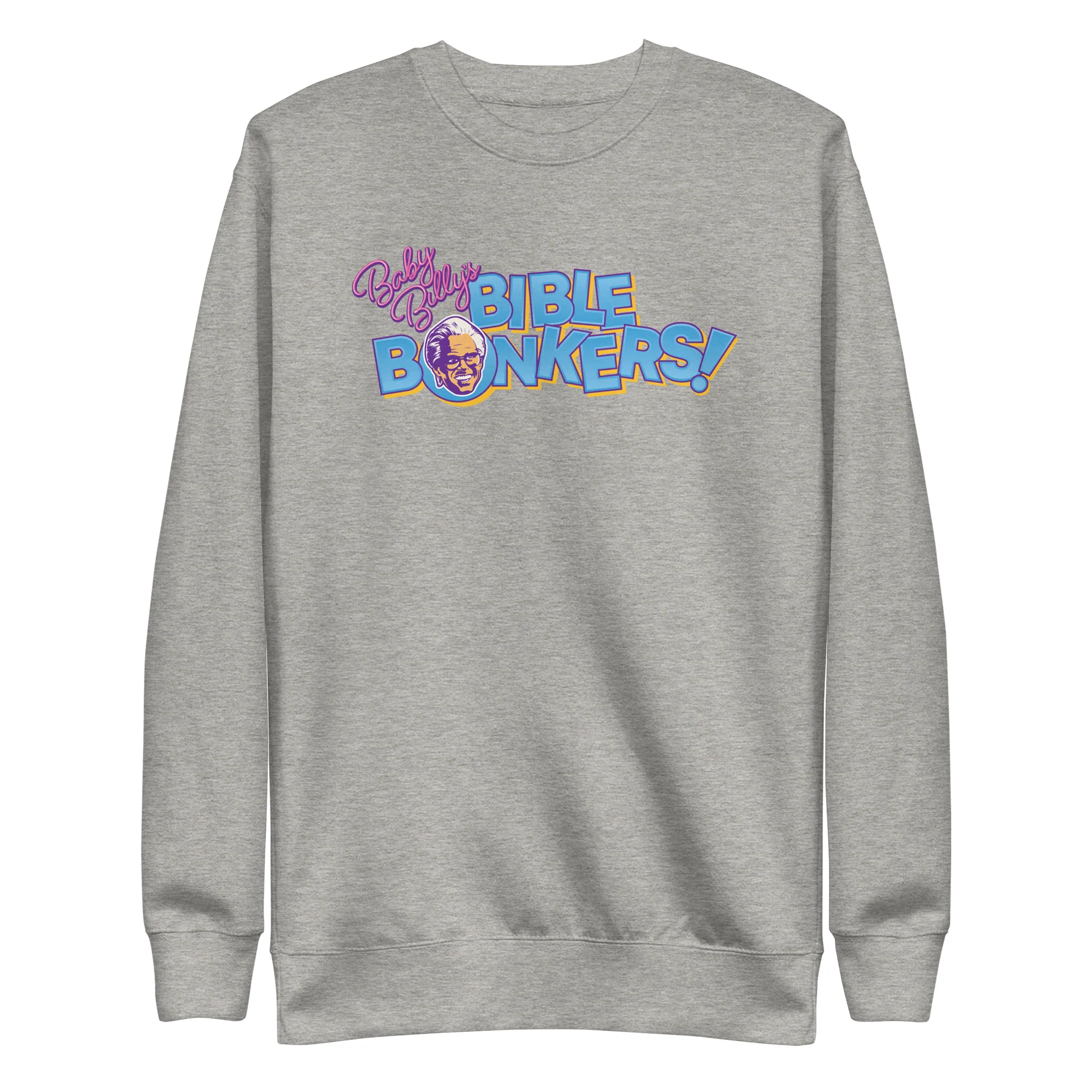 The Righteous Gemstones Baby Billy's Bible Bonkers! Crewneck Sweatshirt