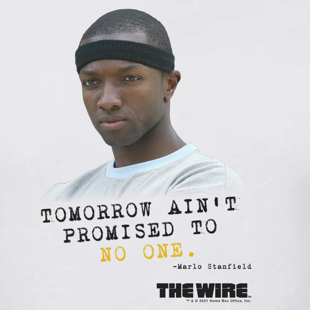 The Wire Marlo Tomorrow Ain't Promised Adult Short Sleeve T-Shirt