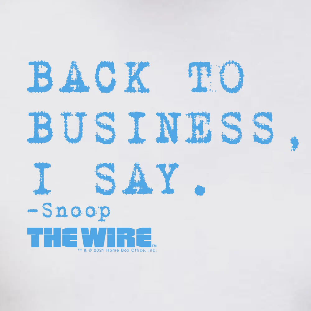 The Wire Snoop Back To Business Adult Short Sleeve T-Shirt 2 The Wire Snoop Back To Business Adult Short Sleeve T-Shirt